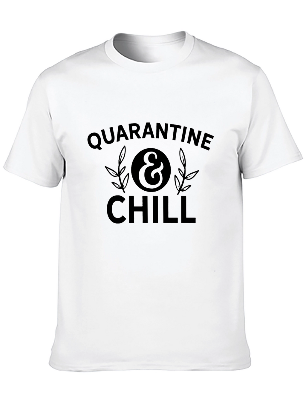 Quarantine & Chill Black Graphic T-Shirt