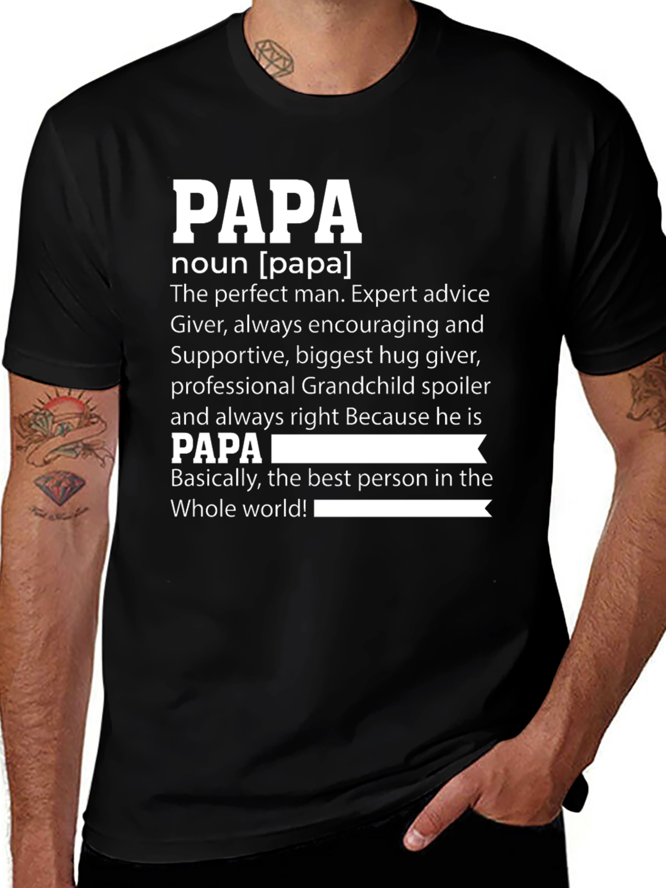 Papa Definition T-Shirt - The Best Man in the World!