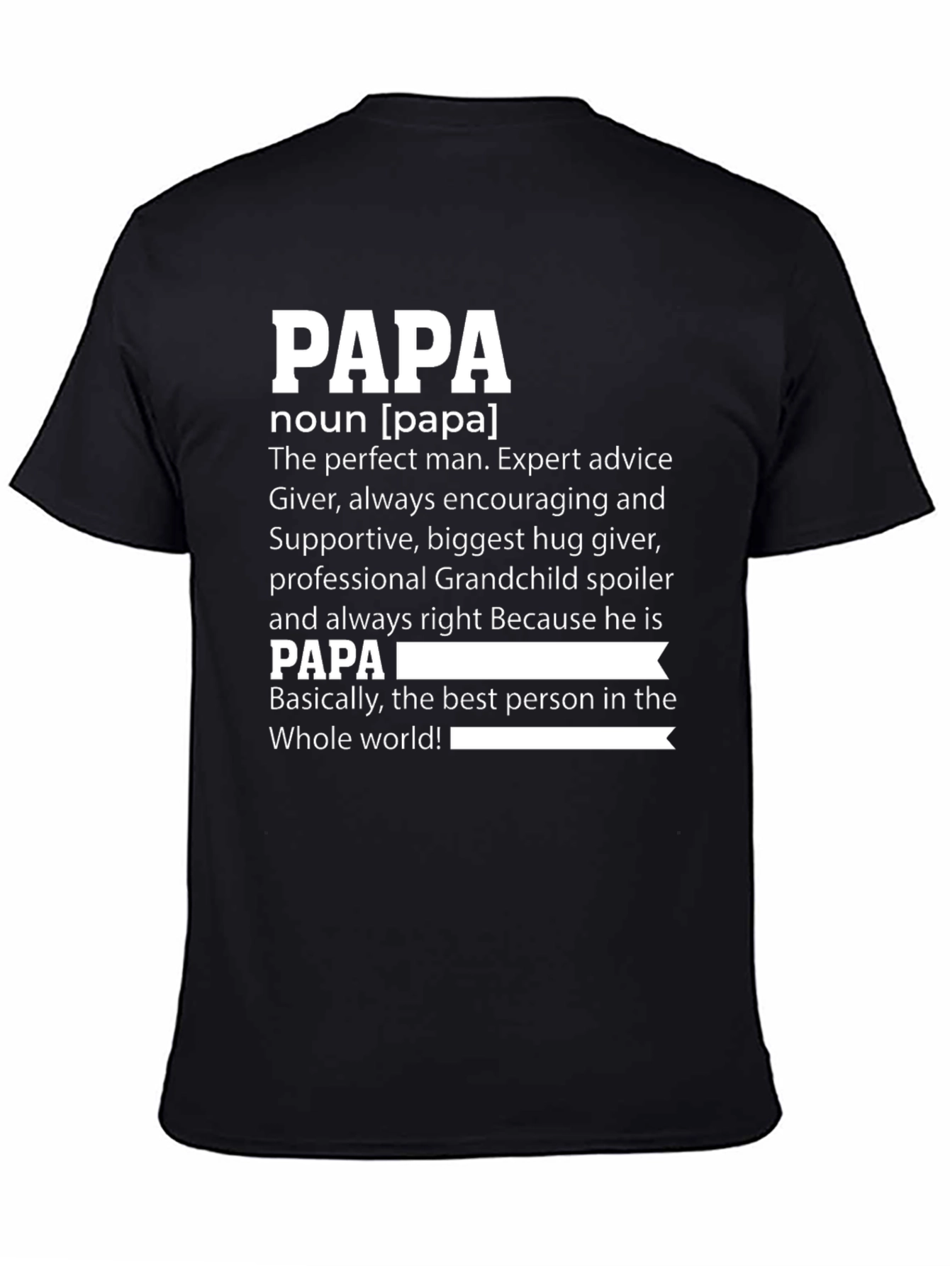 Papa Definition T-Shirt - The Best Man in the World!