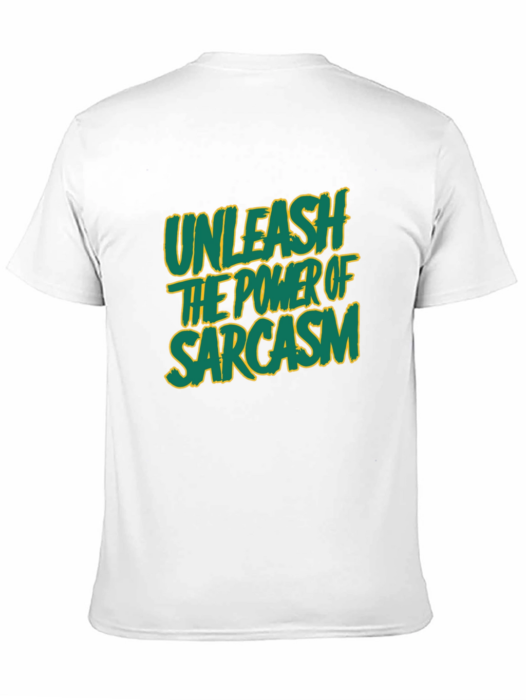 Unleash Sarcasm T-Shirt -  Funny Graphic Tee