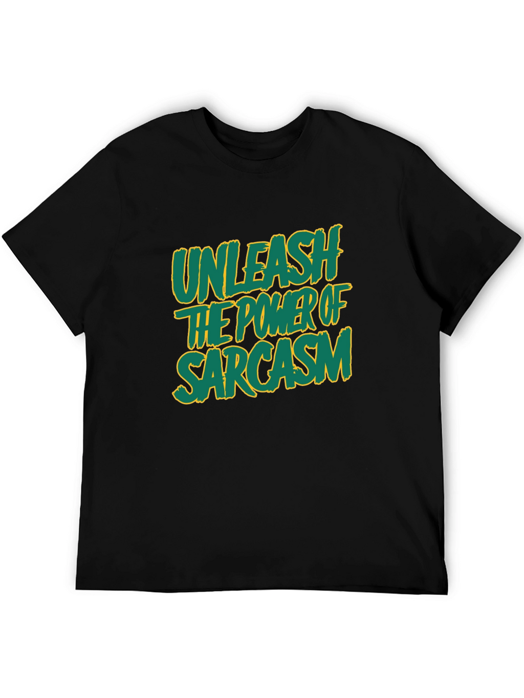 Unleash Sarcasm T-Shirt -  Funny Graphic Tee