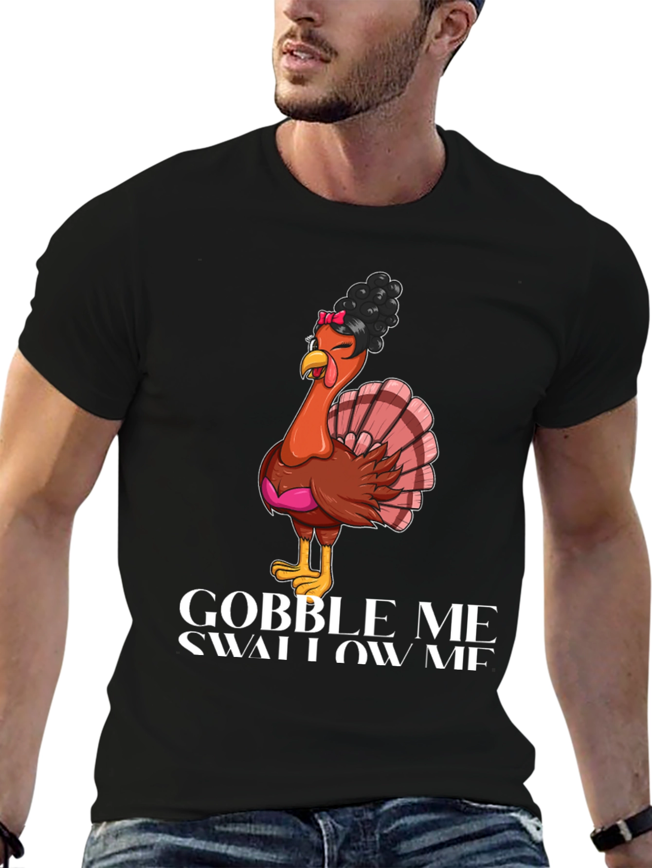 Gobble Me Swallow Me Thanksgiving T-Shirt