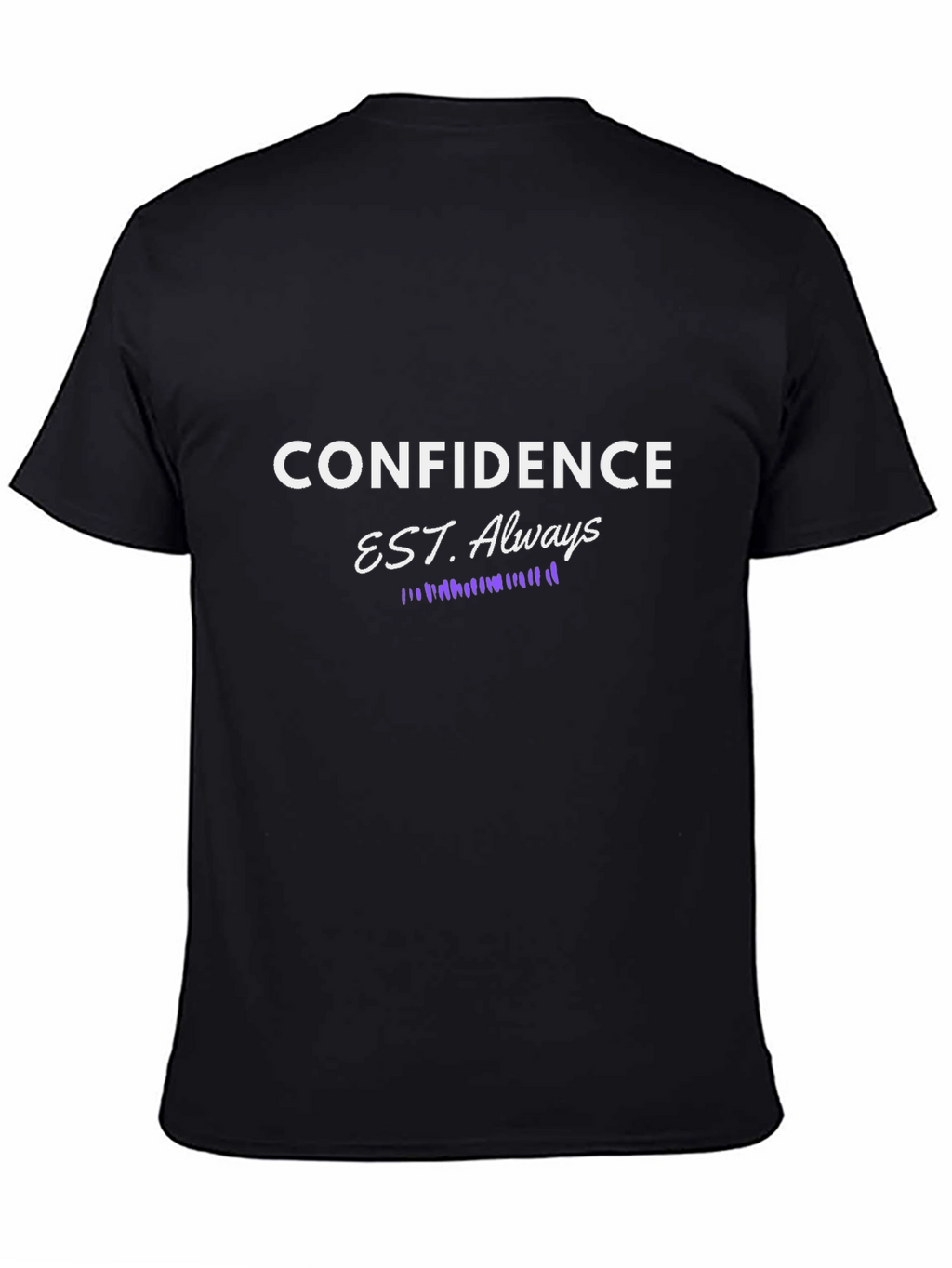 Confidence Always T-Shirt Motivational Graphic Tee