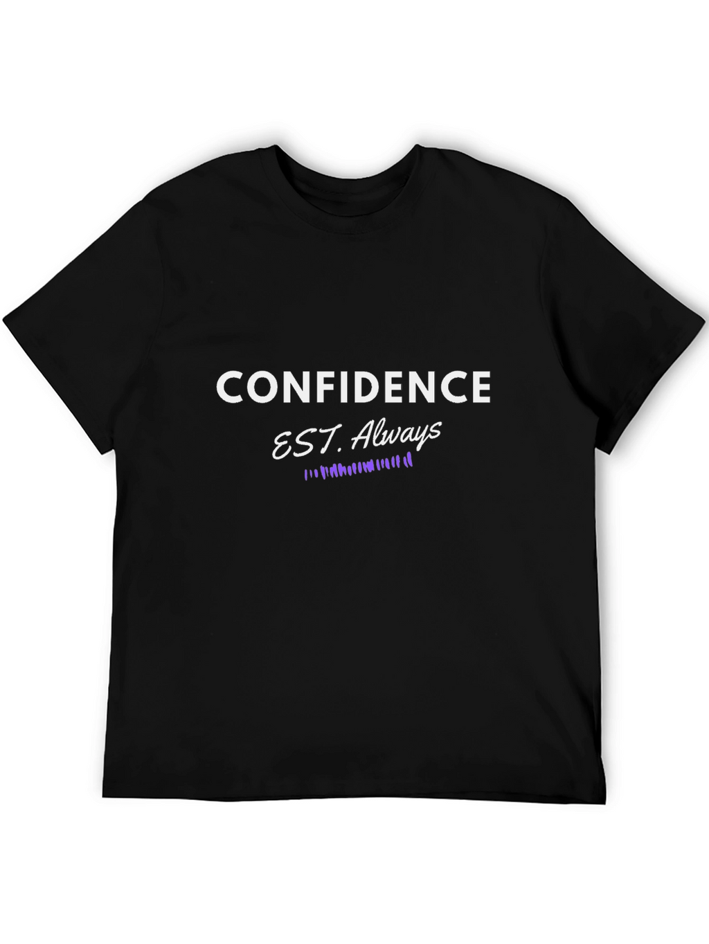 Confidence Always T-Shirt Motivational Graphic Tee