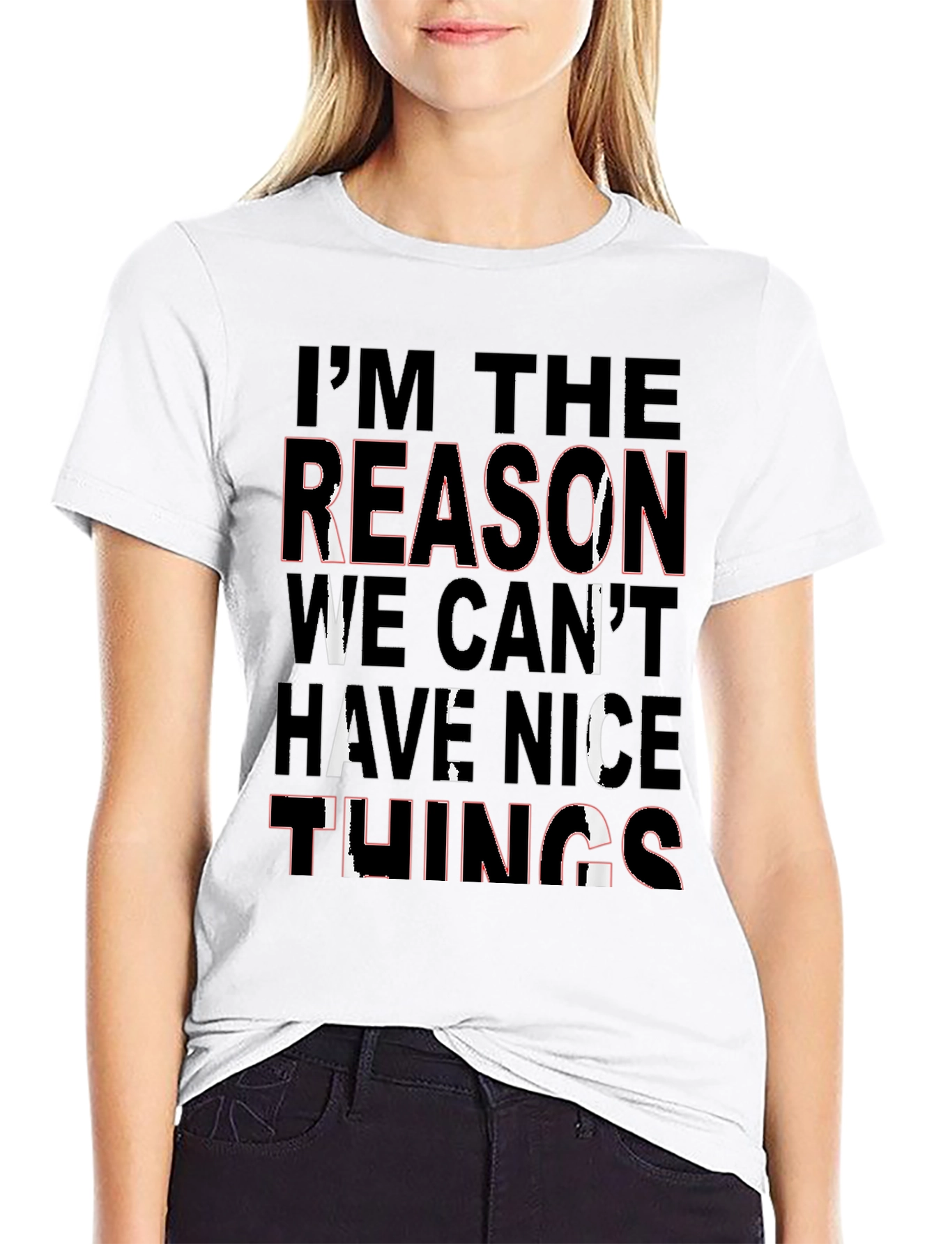 Im the Reason T-Shirt