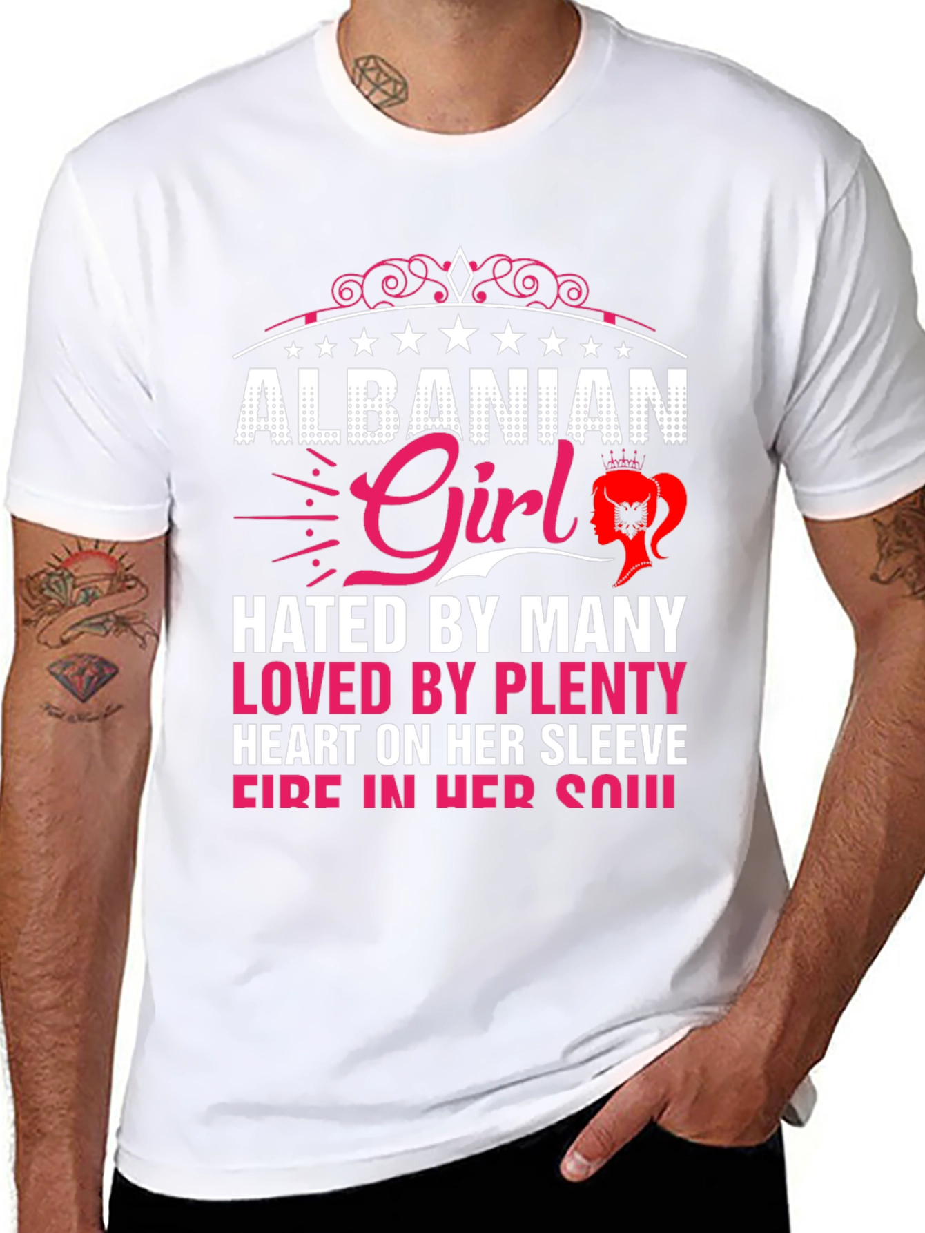 Albanian Girl T-Shirt - Hated by Many Loved by Plenty
