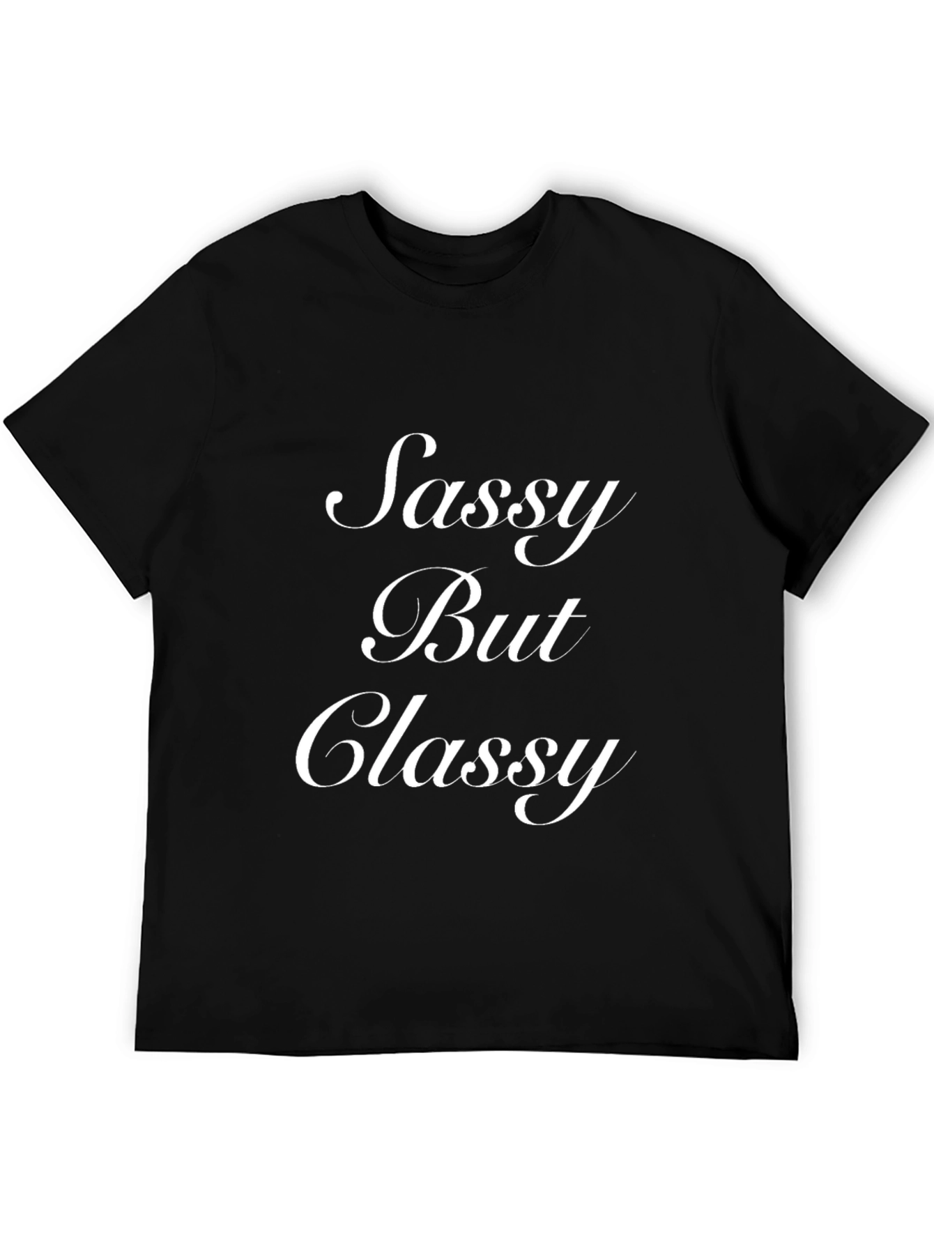 Sassy But Classy Black T-Shirt