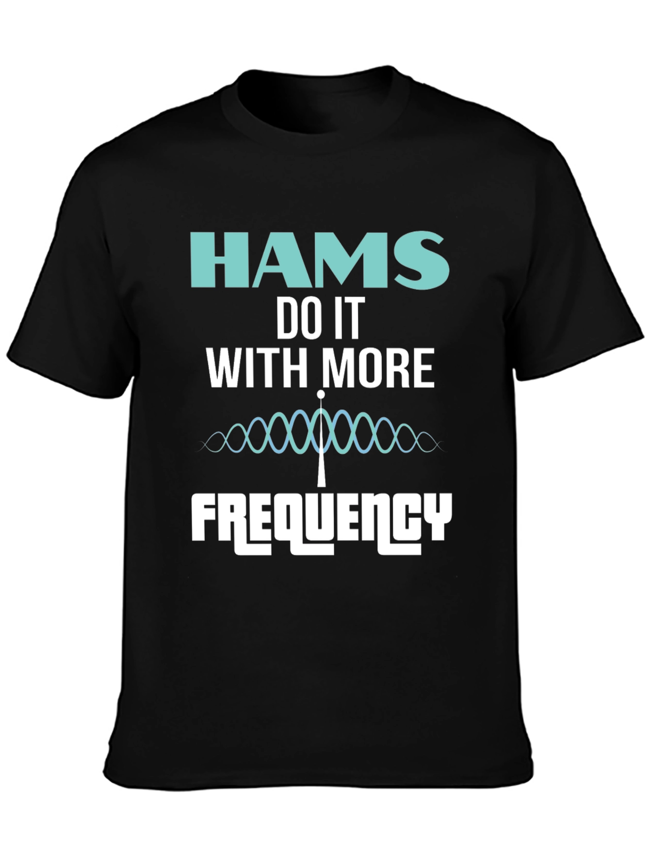 HAMS Do It With More Frequency T-Shirt - Black