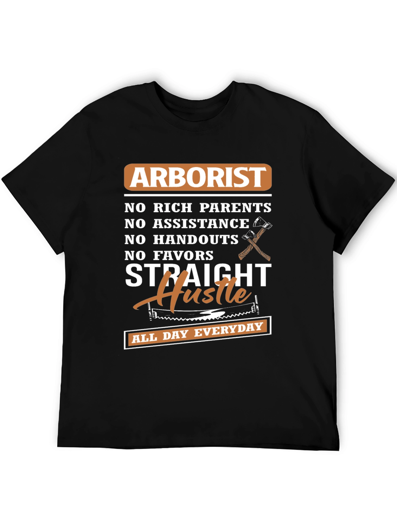 Arborist Straight Hustle Graphic Tee - All Day Everyday