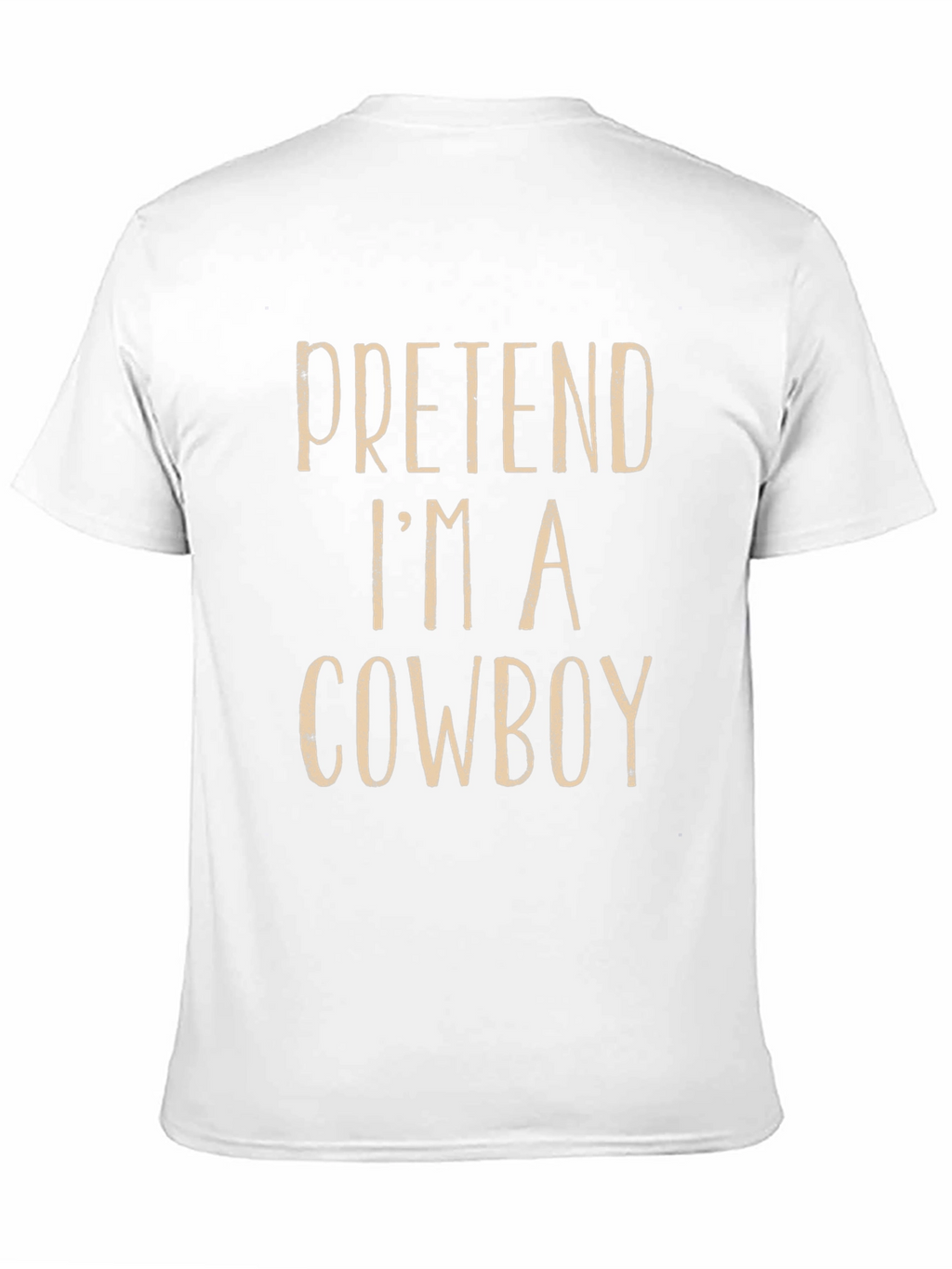 Pretend Im a Cowboy Graphic Tee