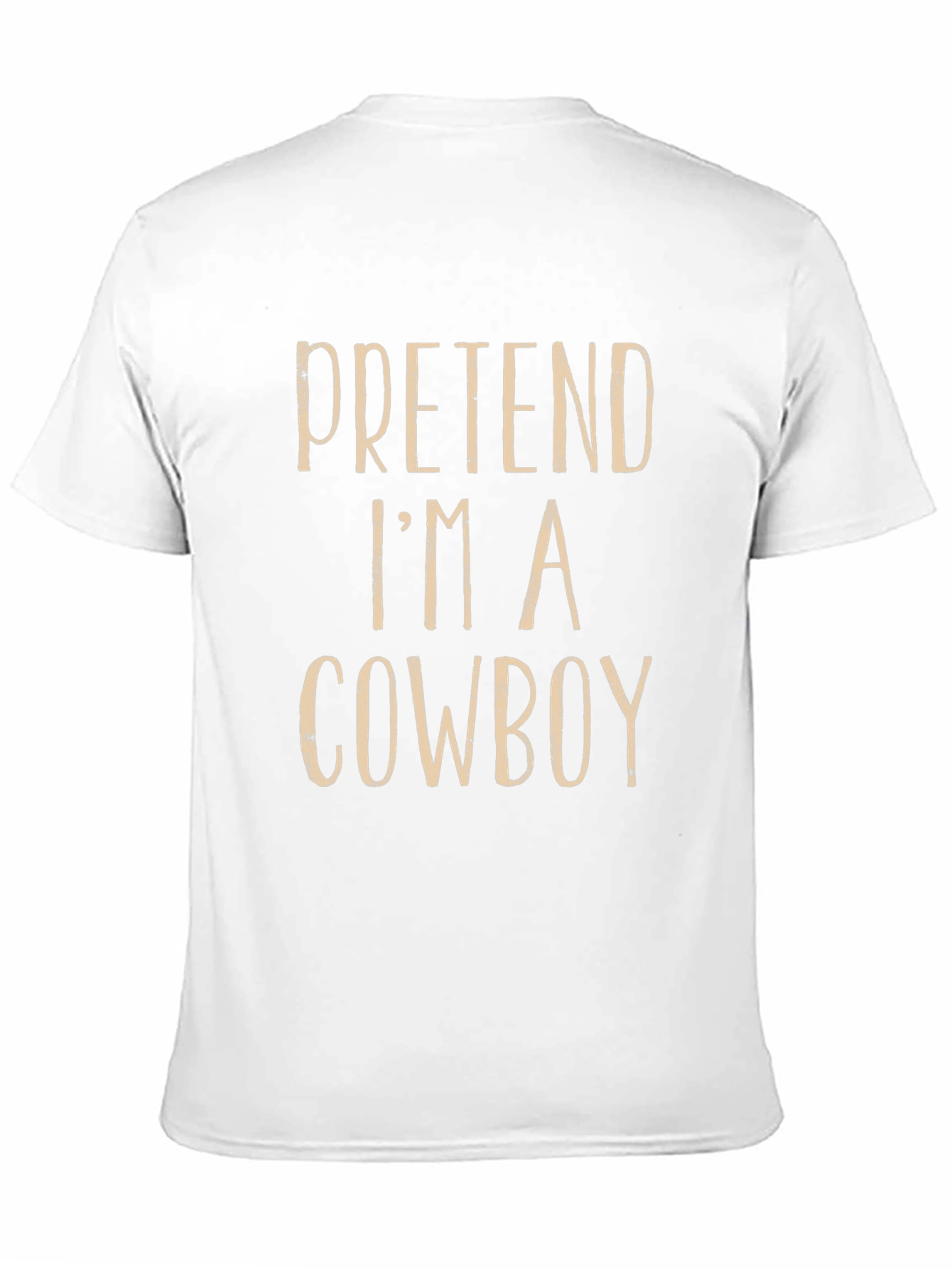 Pretend Im a Cowboy Graphic Tee