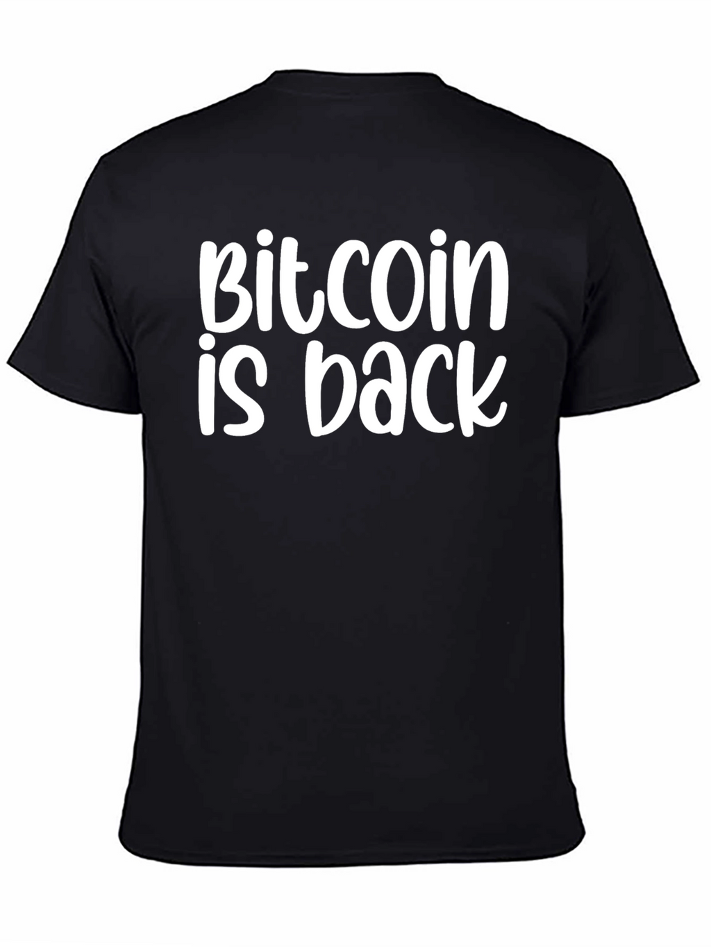 Bitcoin is Back Black T-Shirt