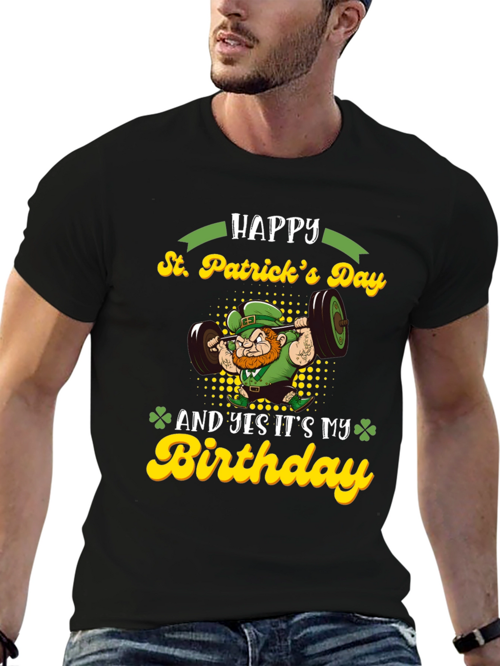 St. Patricks Day Birthday Lifting T-Shirt