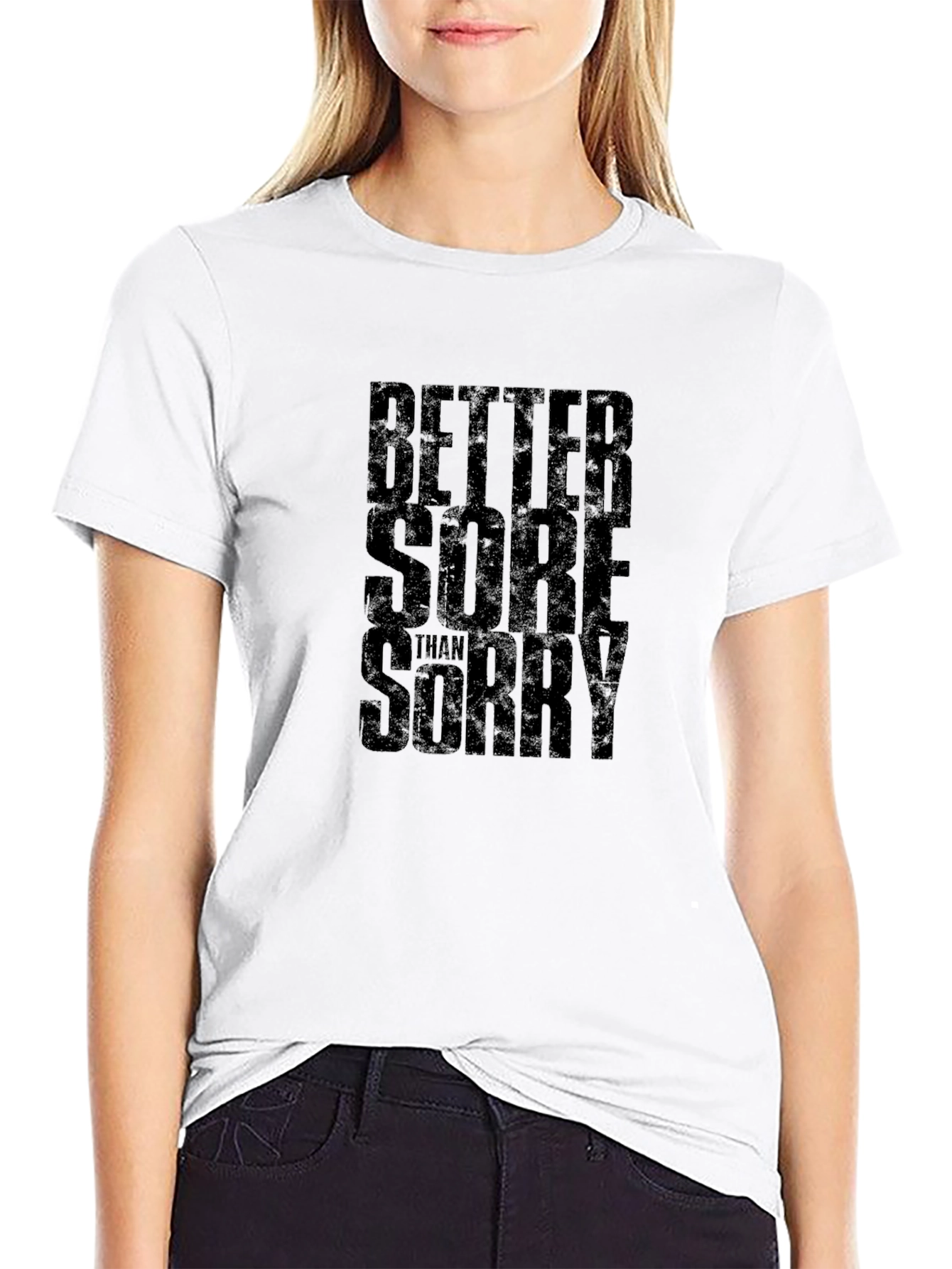 Better Sore Than Sorry Black Graphic T-Shirt
