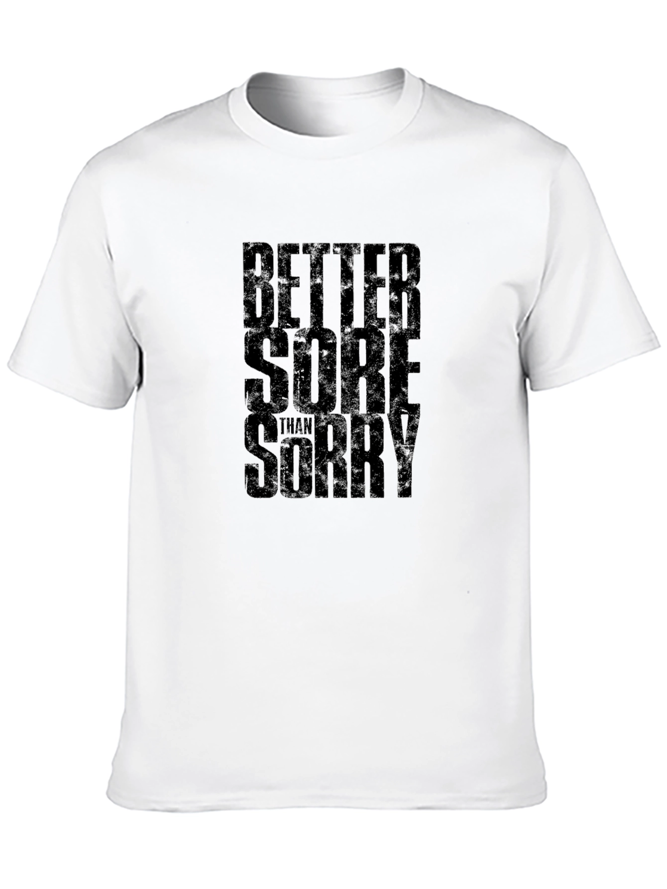 Better Sore Than Sorry Black Graphic T-Shirt