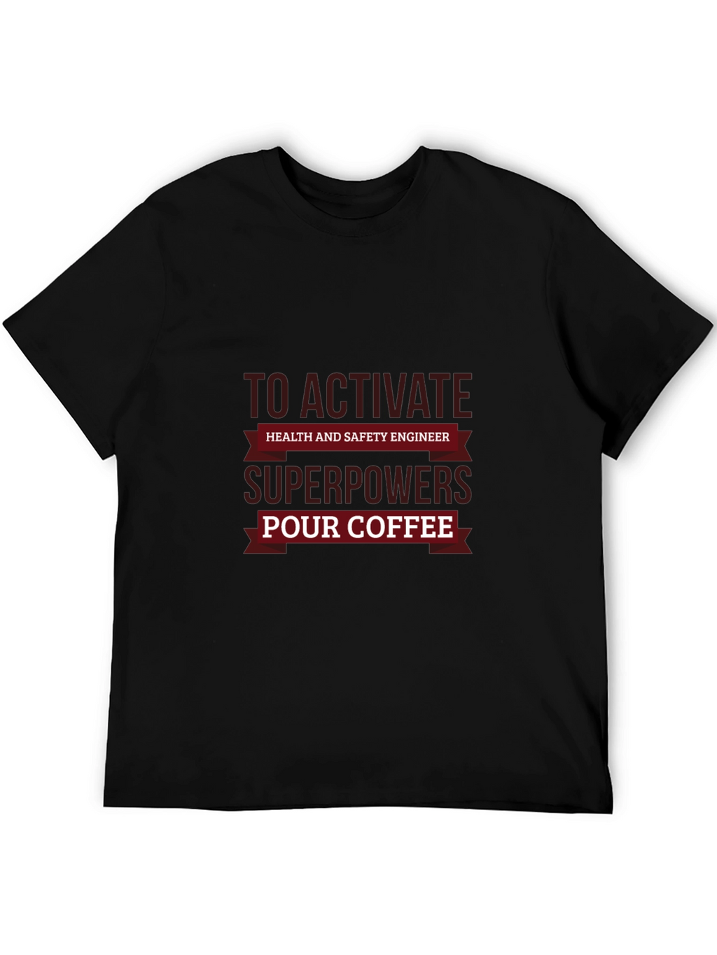 Health & Safety Engineer Superpowers Coffee T-Shirt