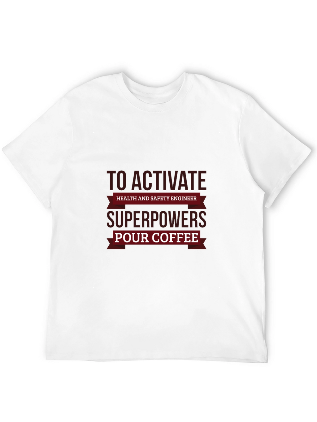 Health & Safety Engineer Superpowers Coffee T-Shirt