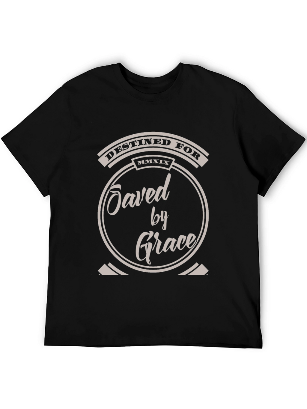 Destined For Saved By Grace Christian T-Shirt