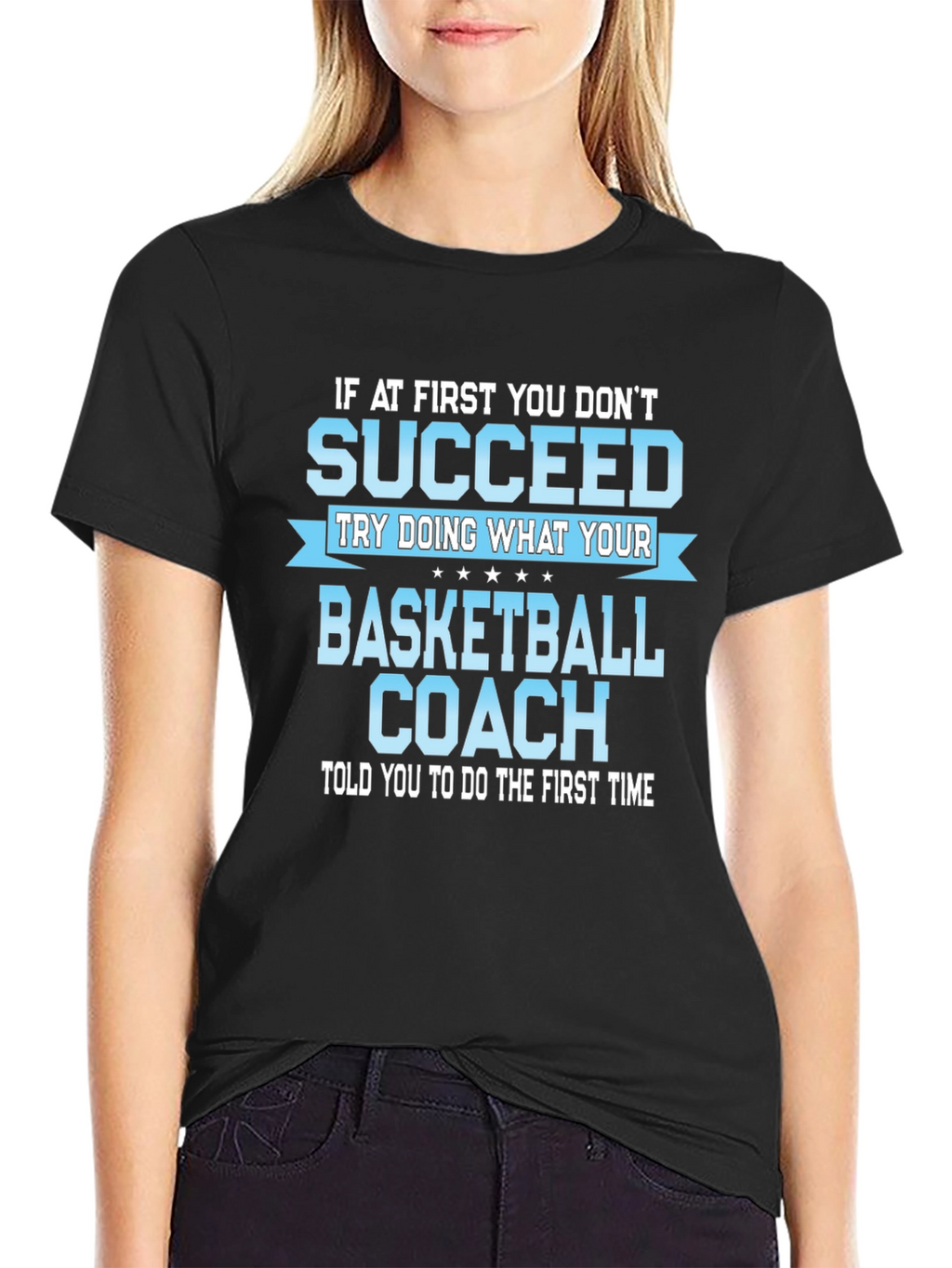 Basketball Coach T-Shirt - Succeed!