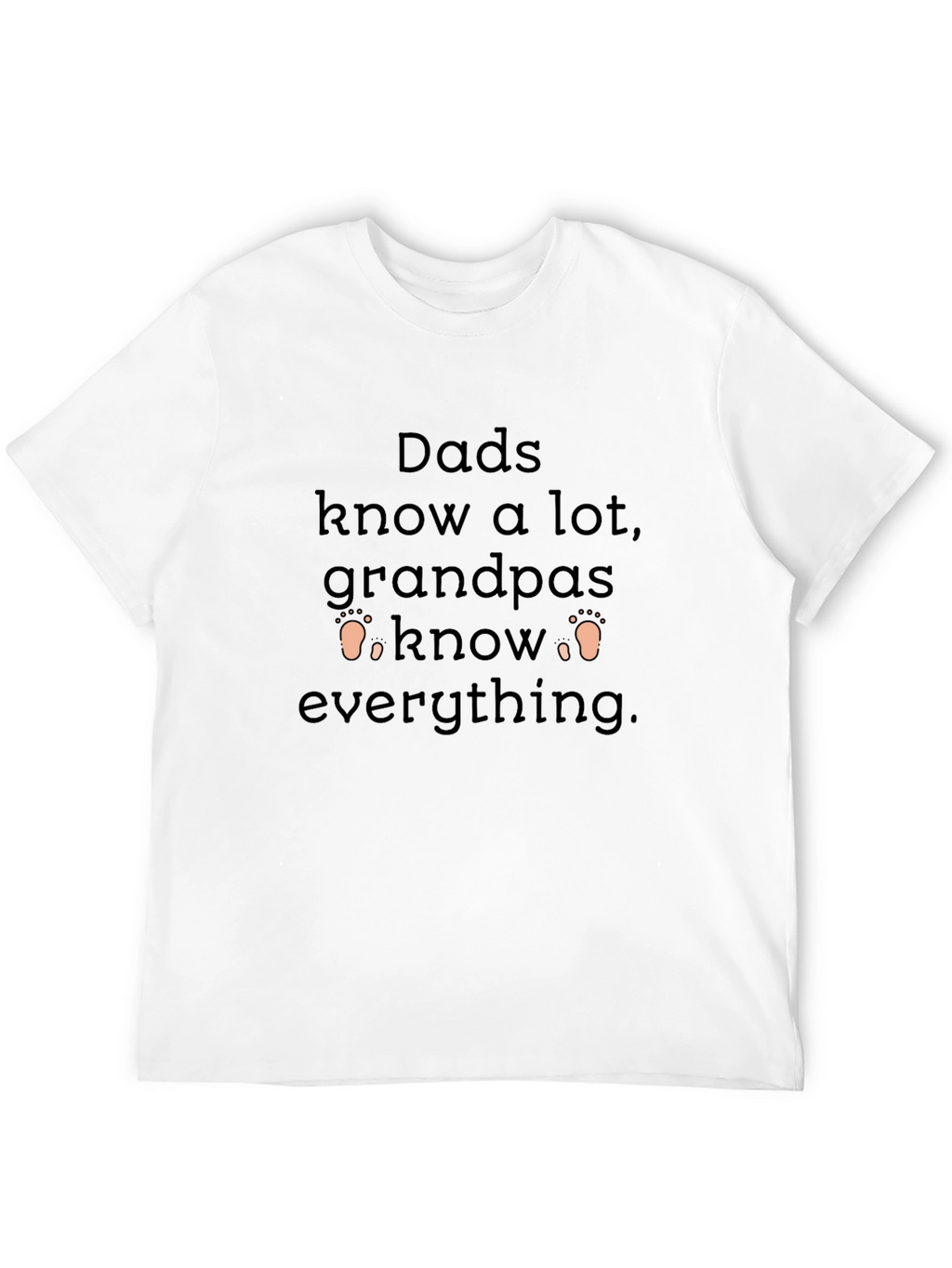 Dads Know a Lot Mens T-Shirt