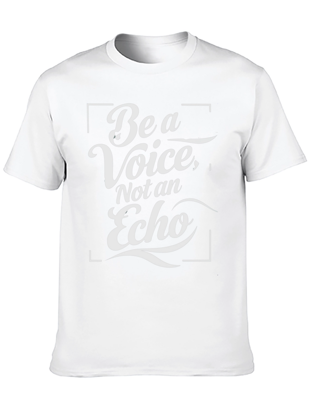 Be a Voice Not an Echo Graphic T-Shirt