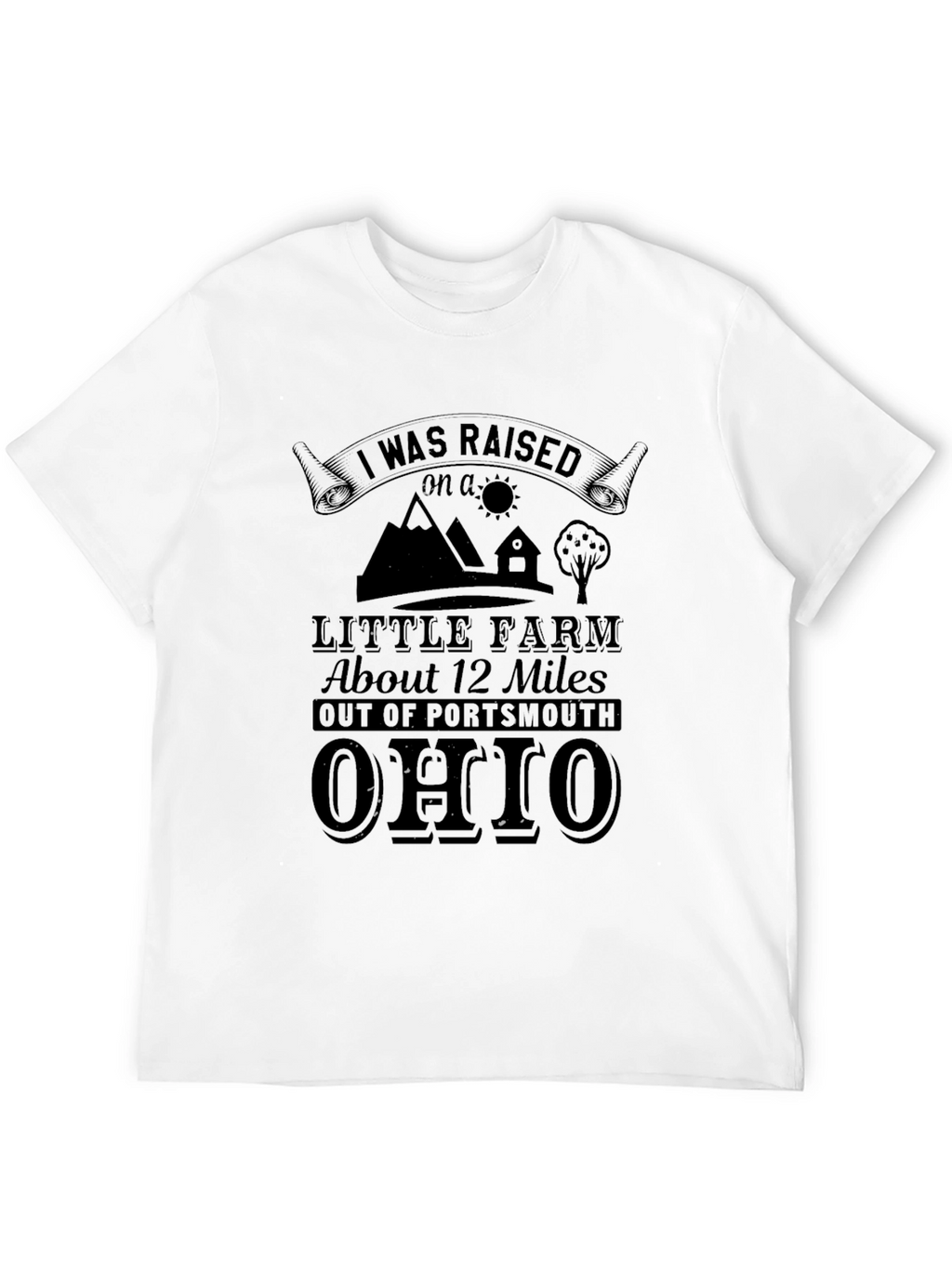 Raised on a Little Farm T-Shirt