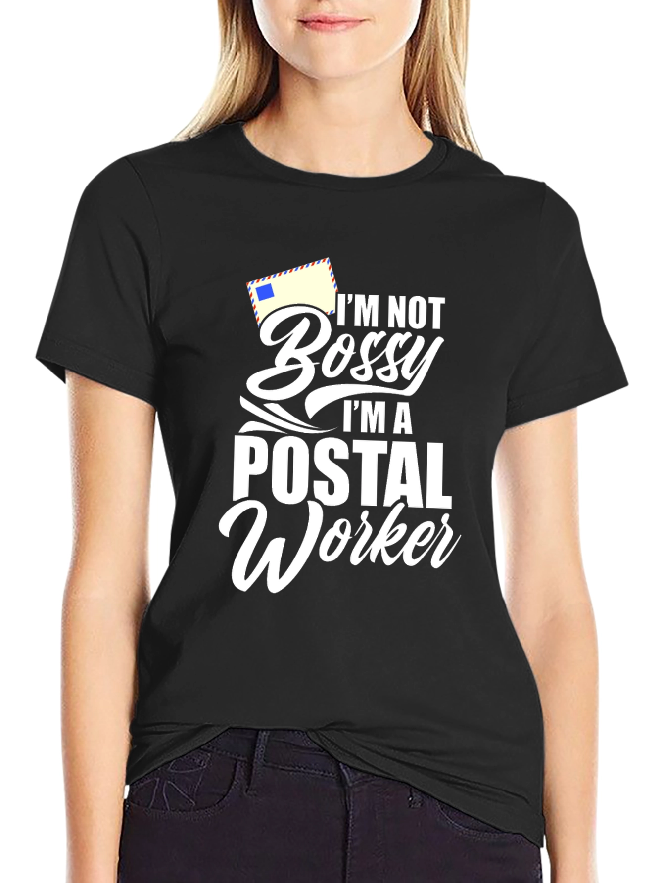 Postal Worker T-Shirt - Im Not Bossy Funny Tee