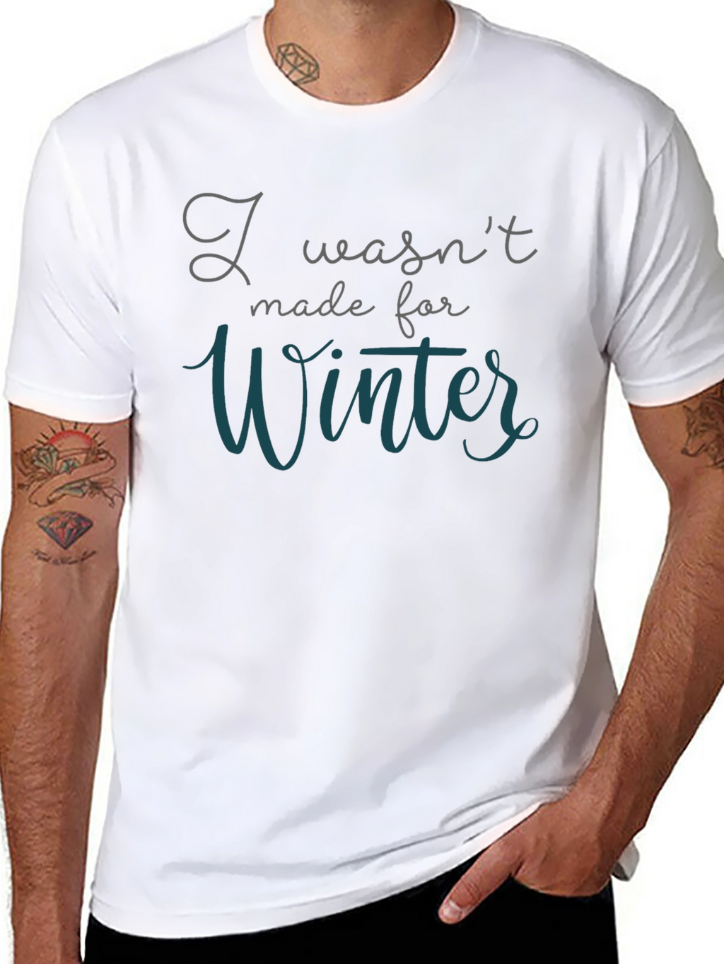 I Wasnt Made for Winter T-Shirt