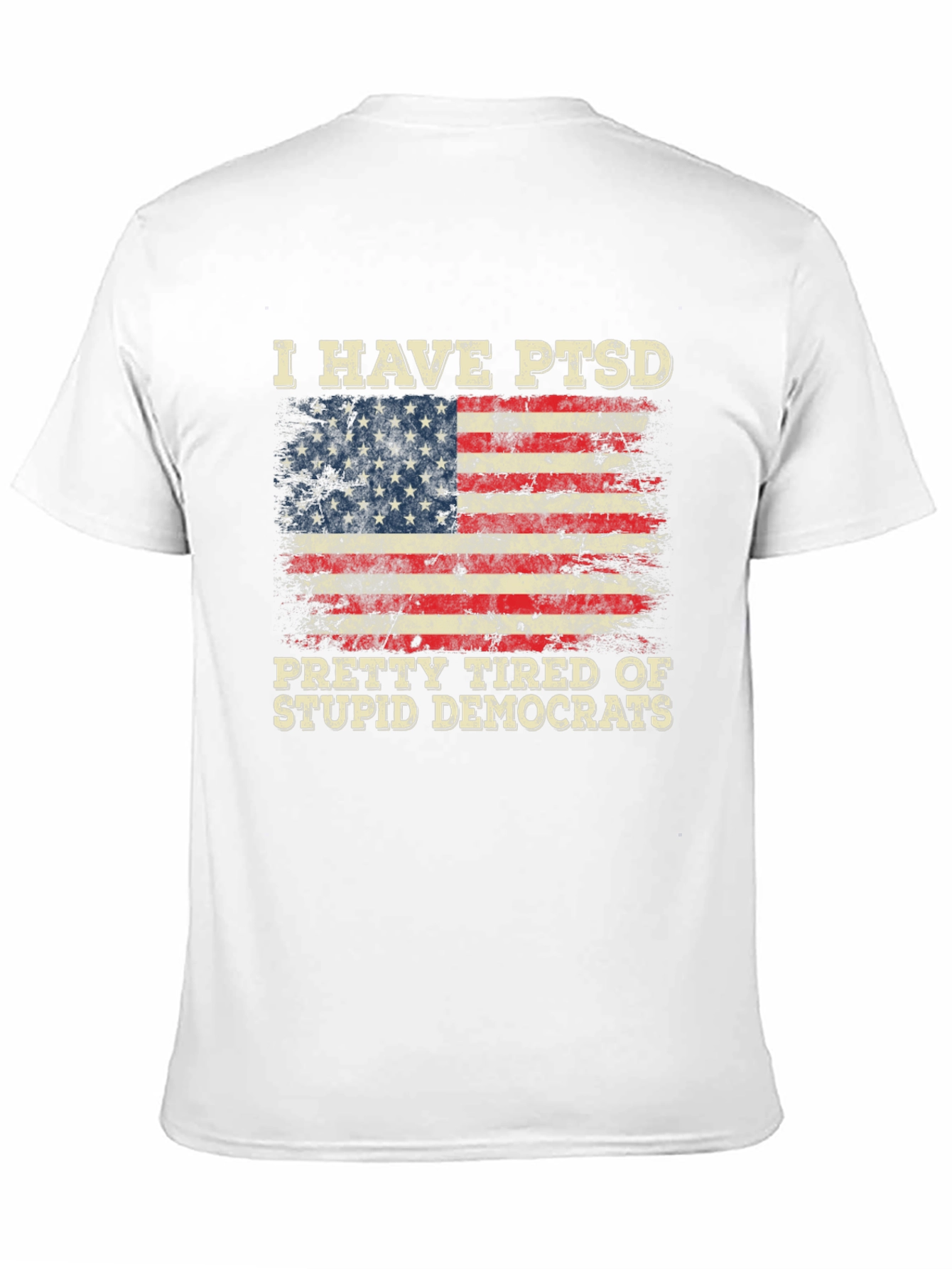 I Have PTSD Tired of Stupid Democrats T-Shirt
