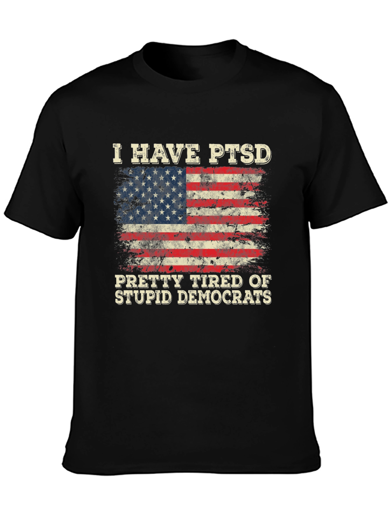 I Have PTSD Tired of Stupid Democrats T-Shirt