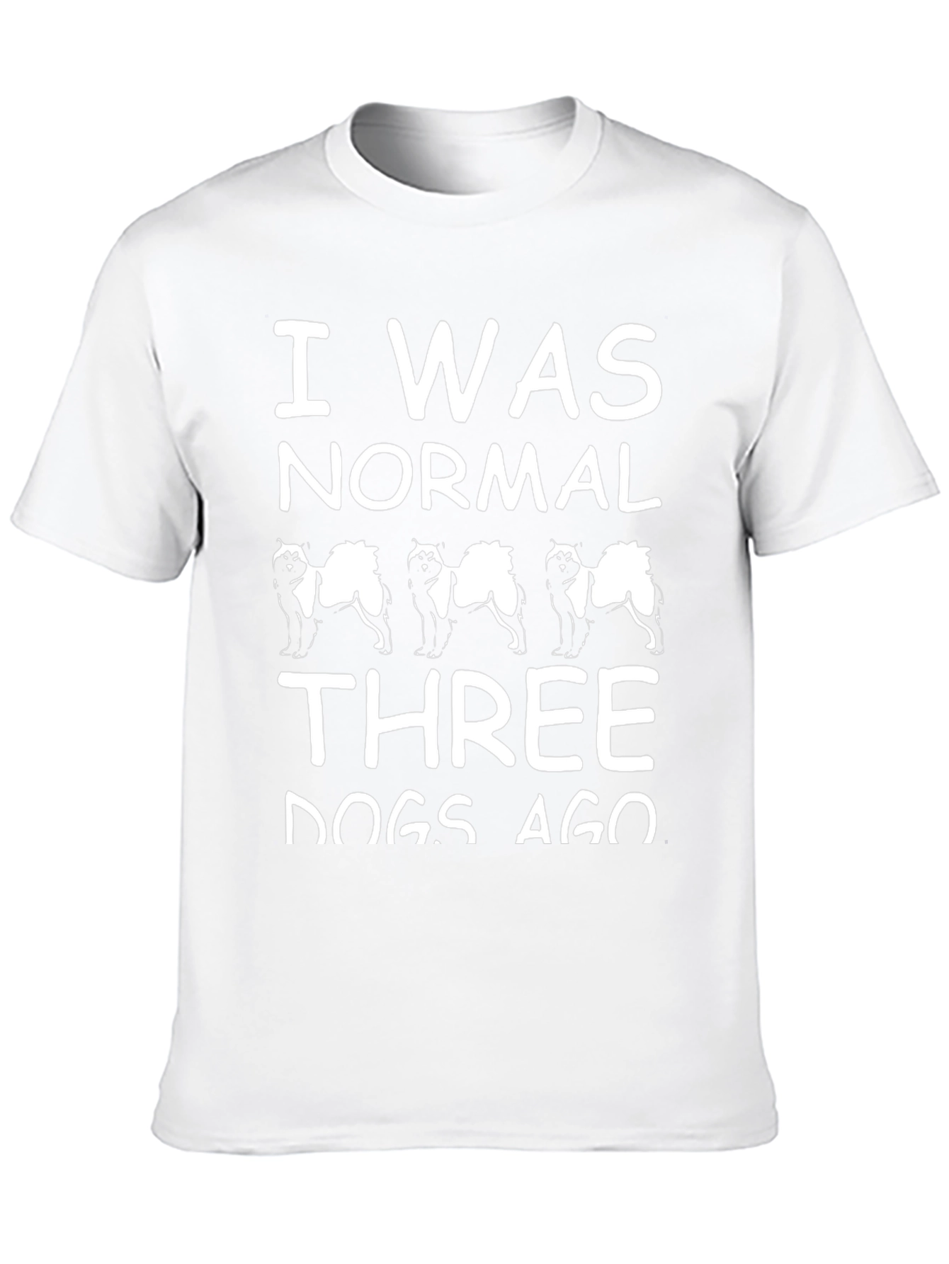 I Was Normal Three Dogs Ago Black T-Shirt
