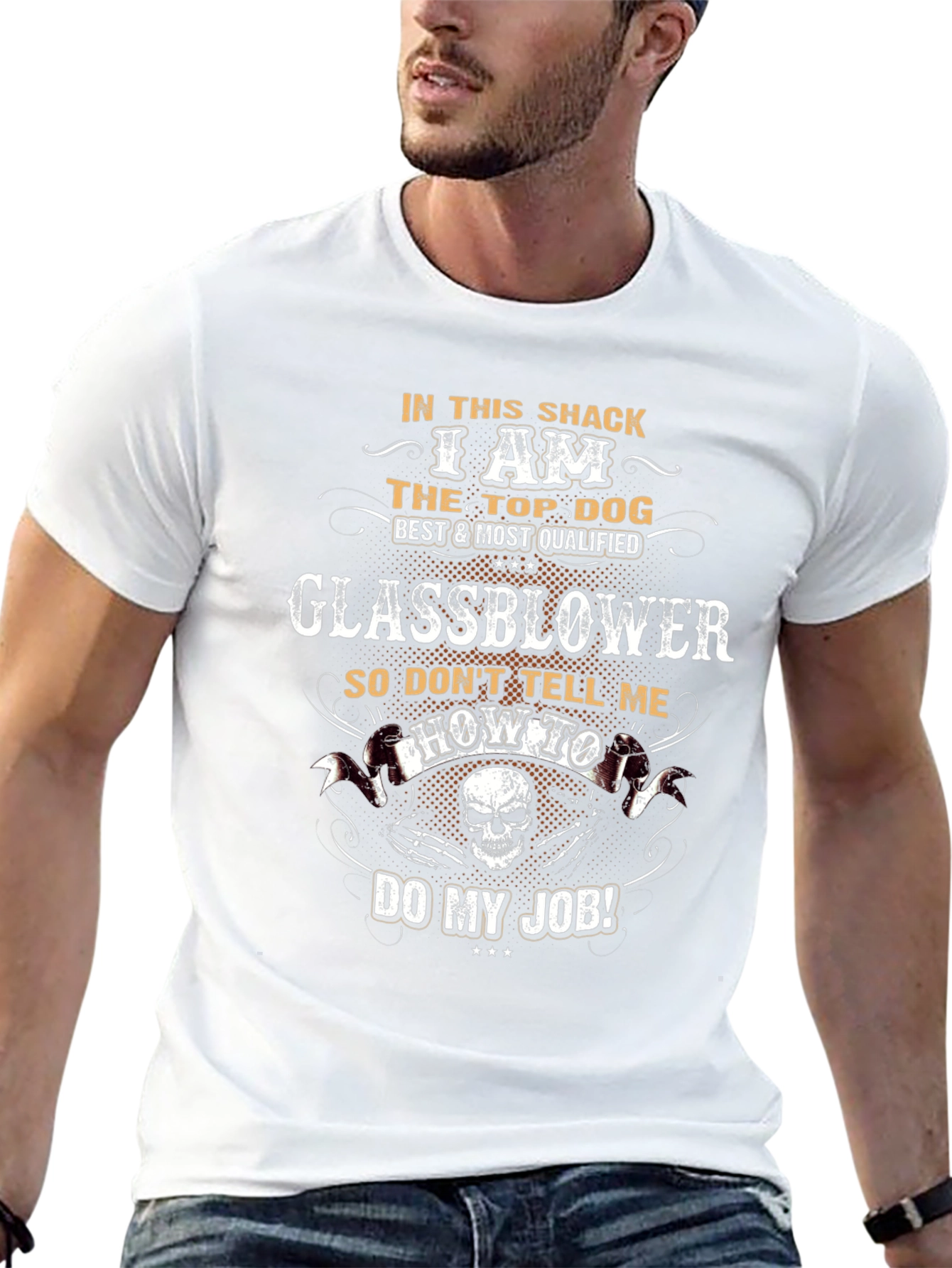 Glassblower T-Shirt - Top Dog Best & Most Qualified