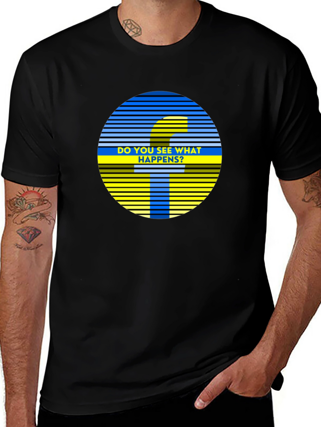 Do You See What Happens? Graphic Tee