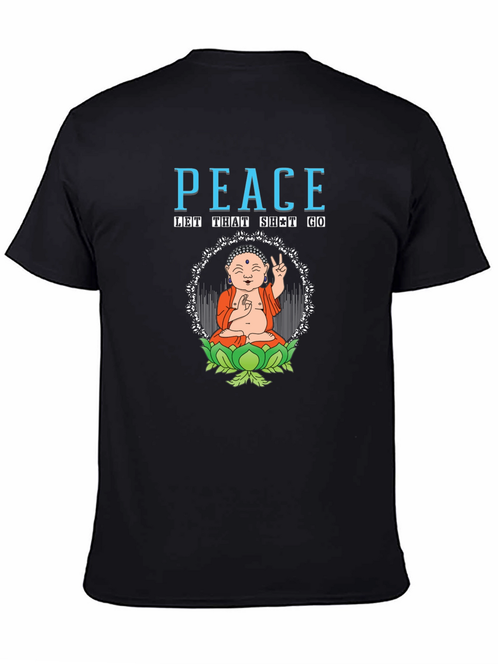 Peace Let That Go T-Shirt Buddha Meditation