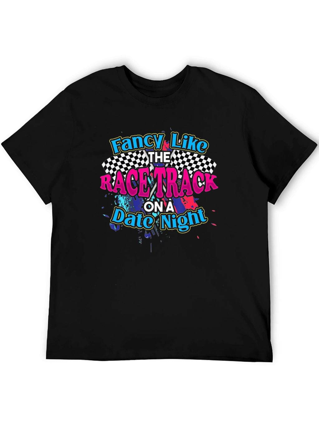 Fancy Like Race Track Date Night Black Graphic Tee