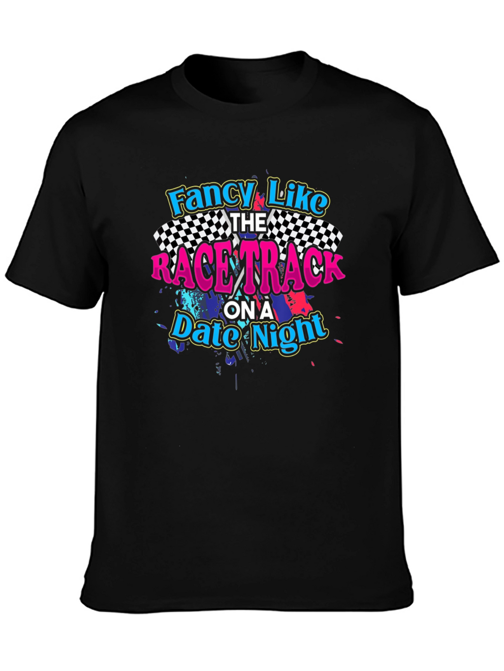 Fancy Like Race Track Date Night Black Graphic Tee