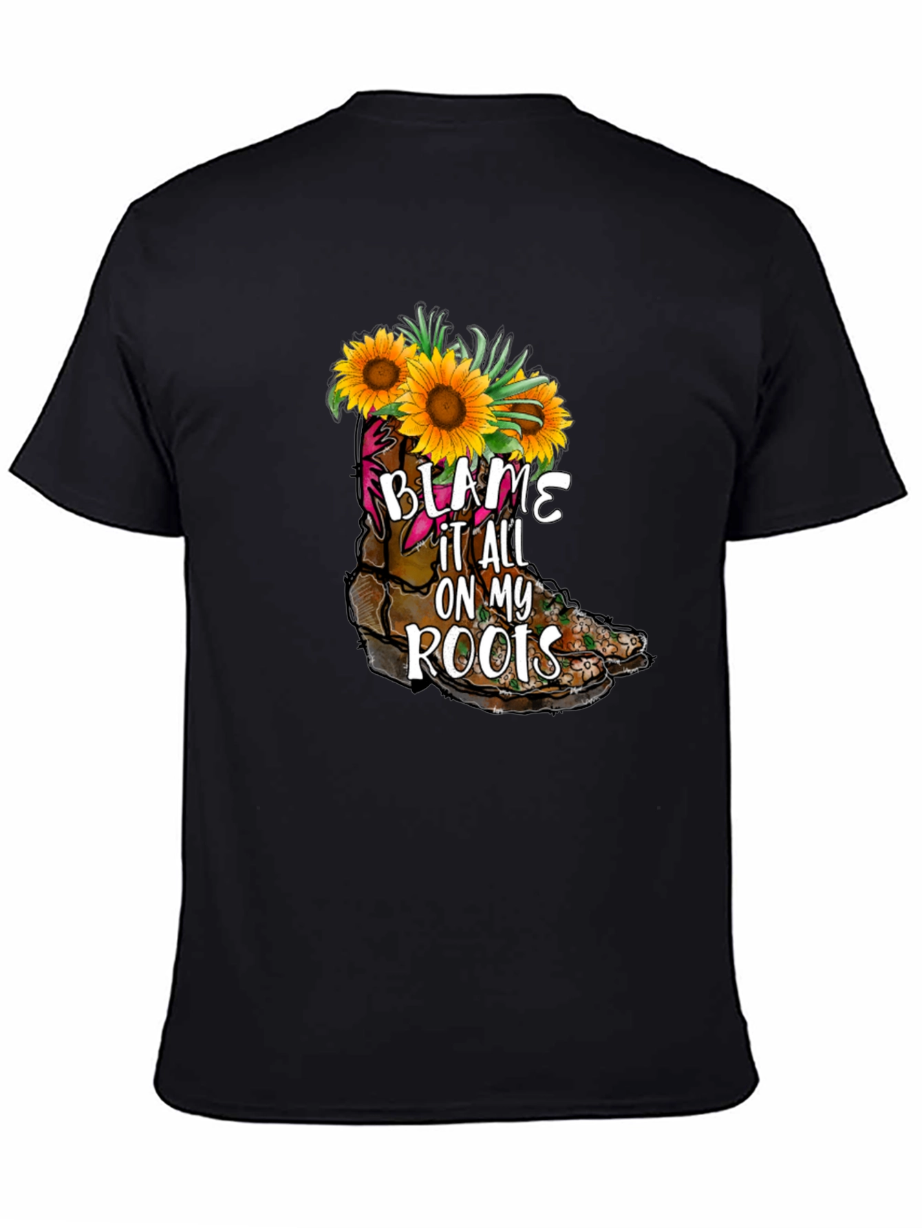 Blame It All On My Roots Sunflower Boot T-Shirt