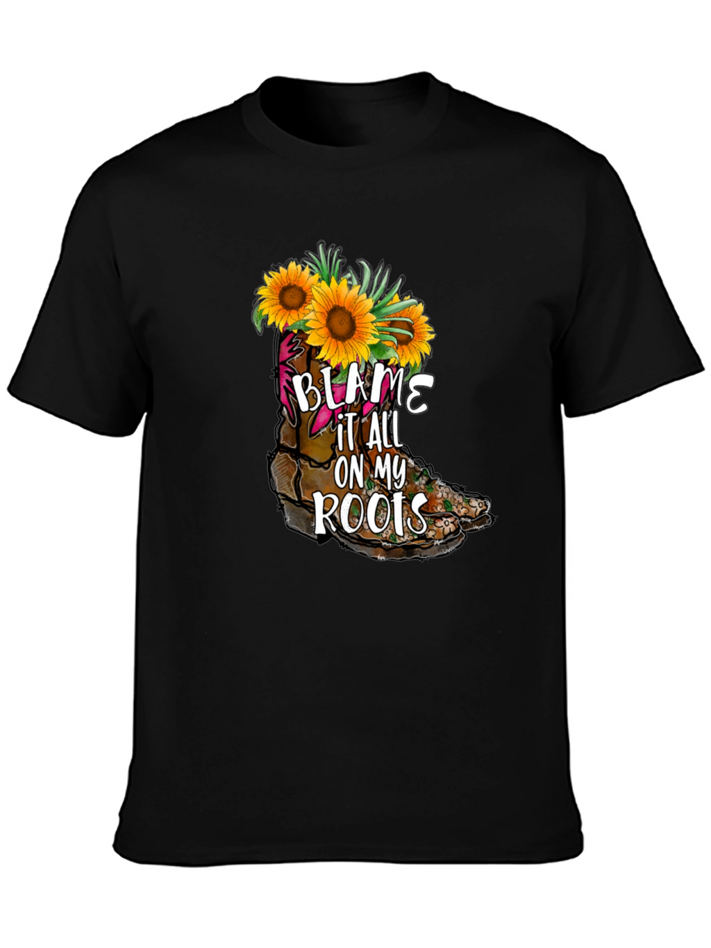 Blame It All On My Roots Sunflower Boot T-Shirt