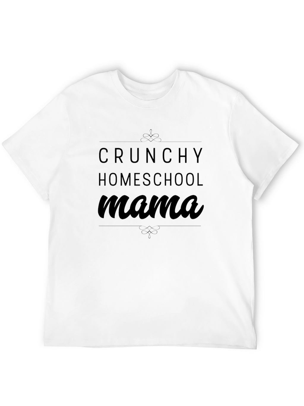 Crunchy Homeschool Mama Black T-Shirt