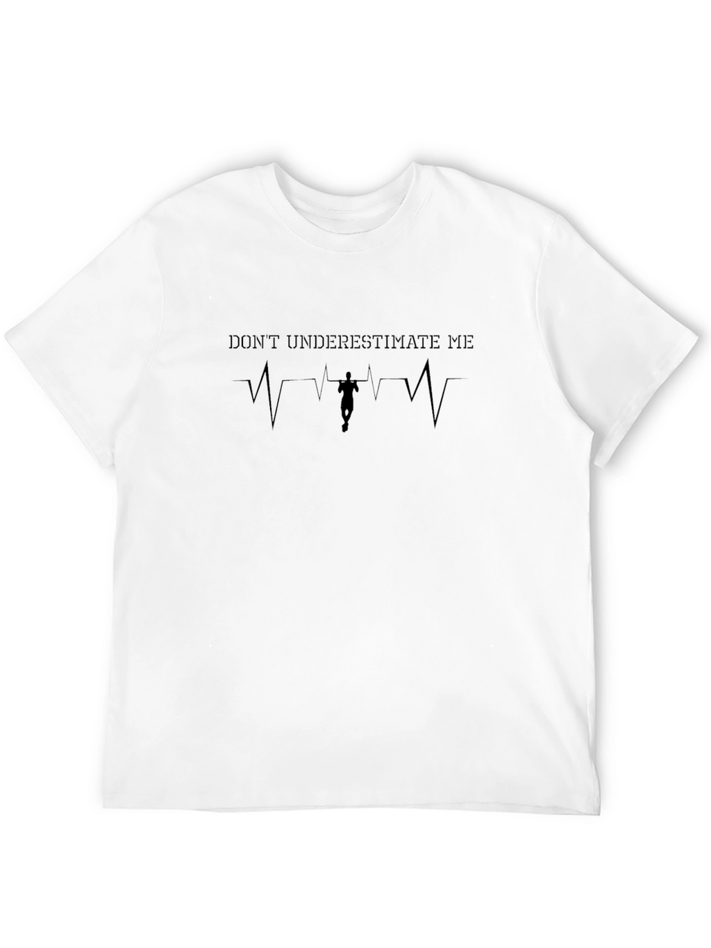Dont Underestimate Me Running T-Shirt