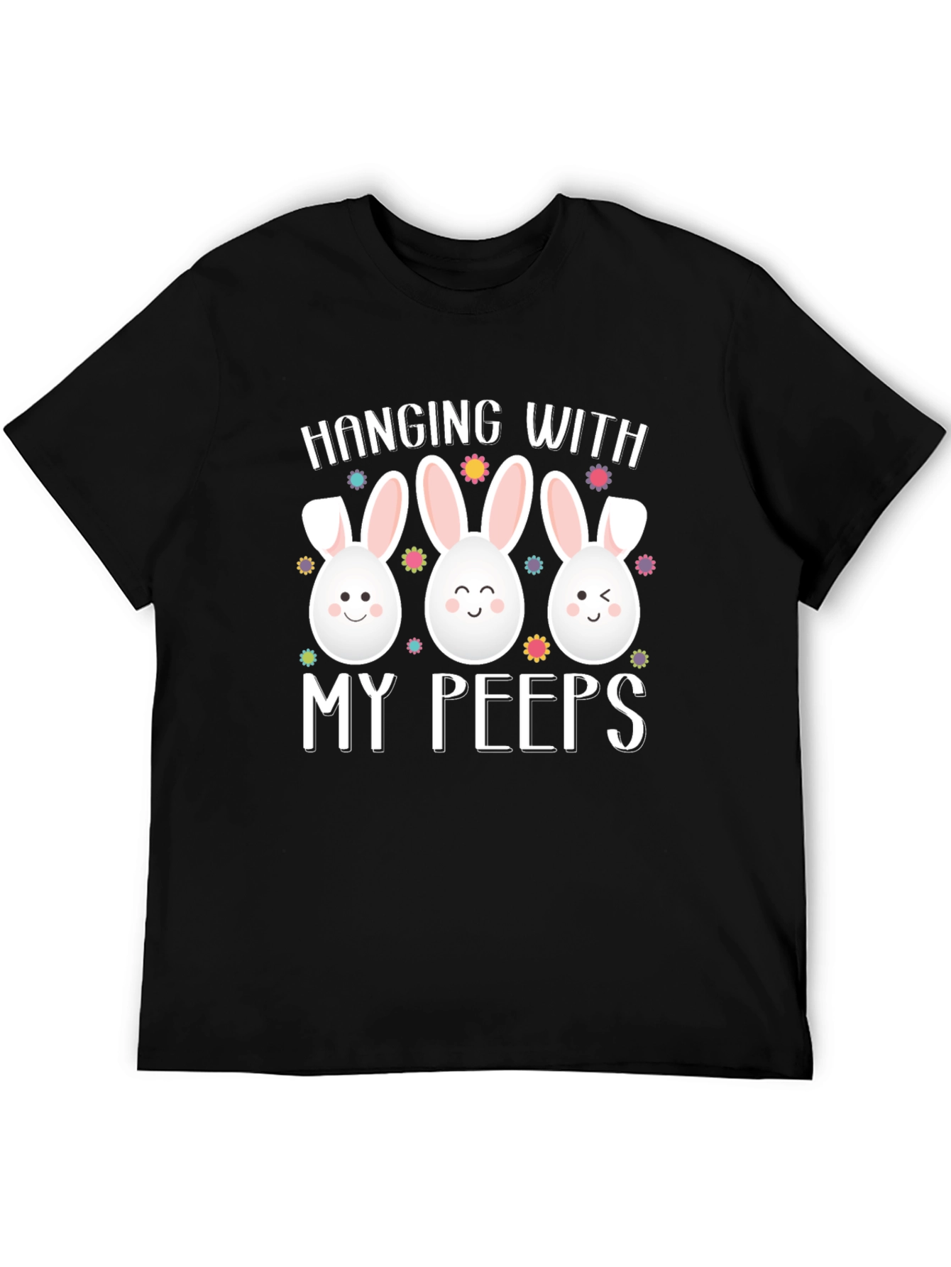 Hanging With My Peeps Easter T-Shirt