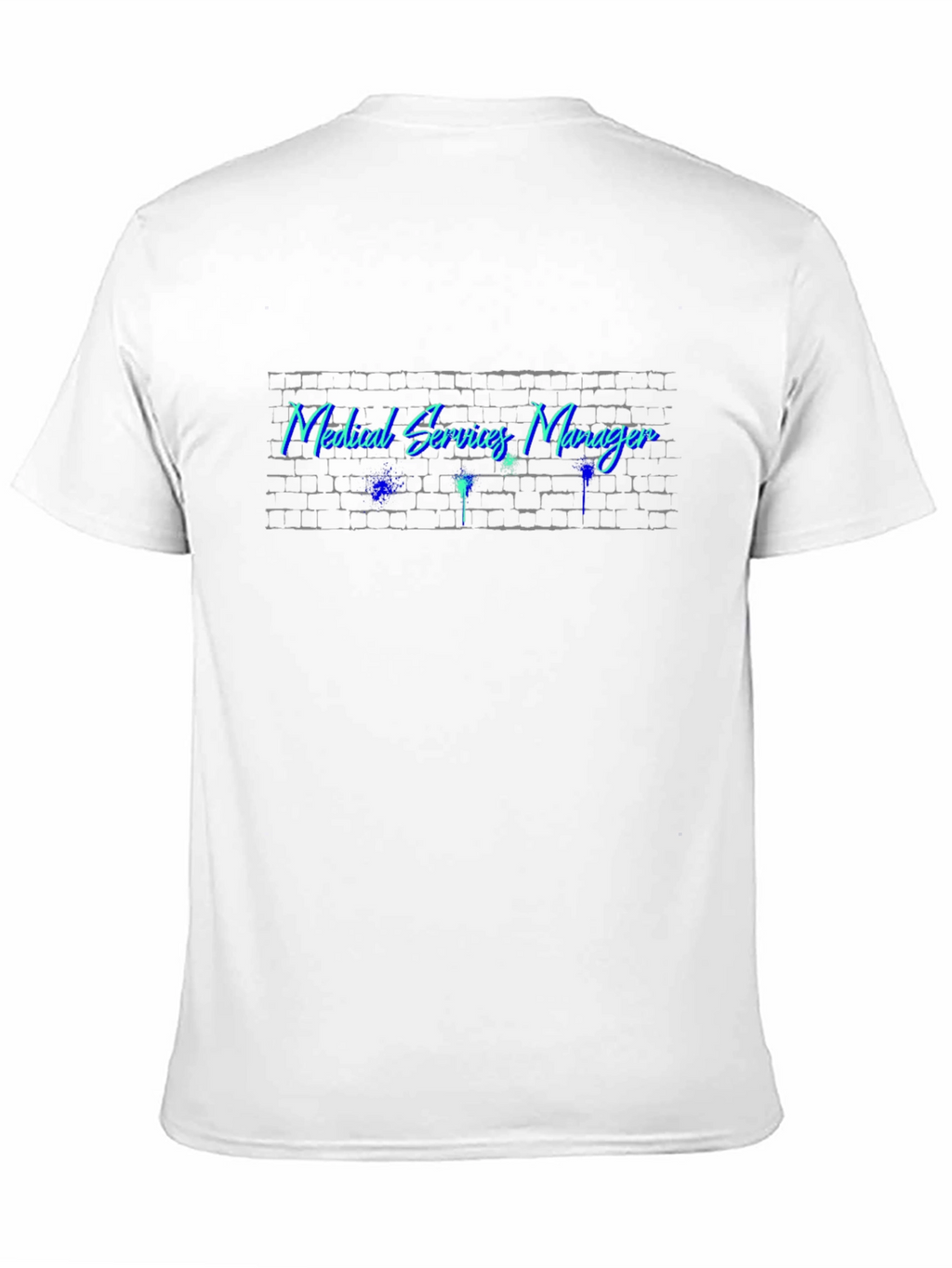 Medical Services Manager Graphic Tee