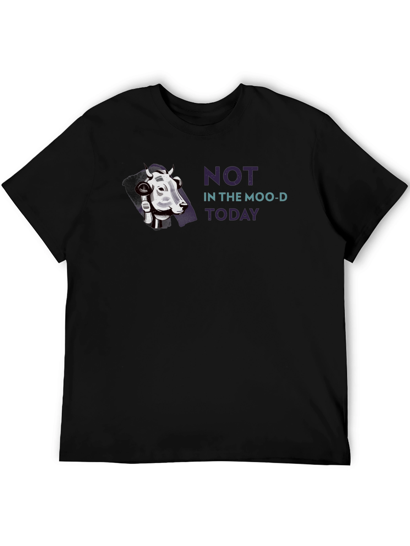 Not In The Moo-d Today Graphic Tee