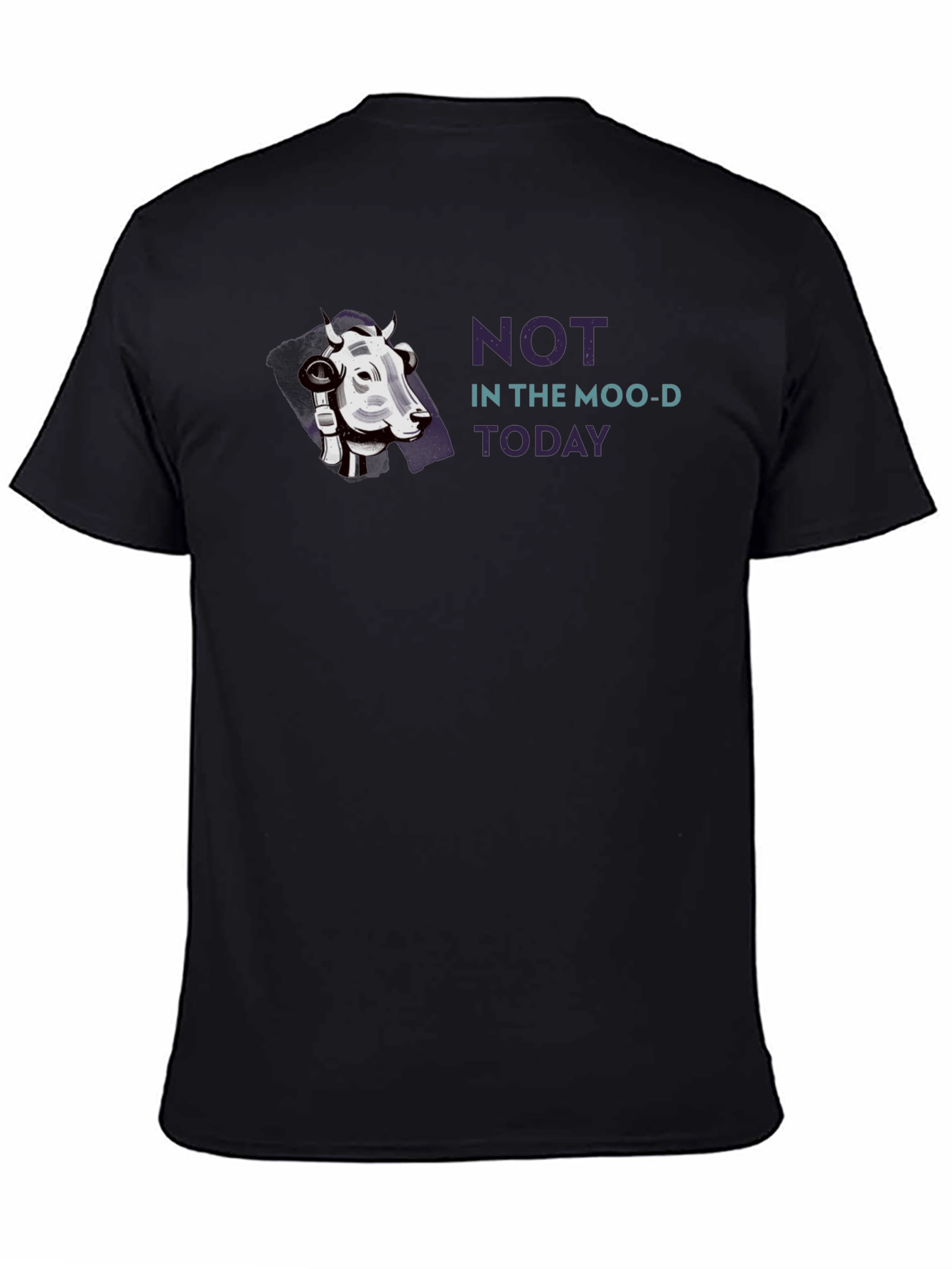 Not In The Moo-d Today Graphic Tee