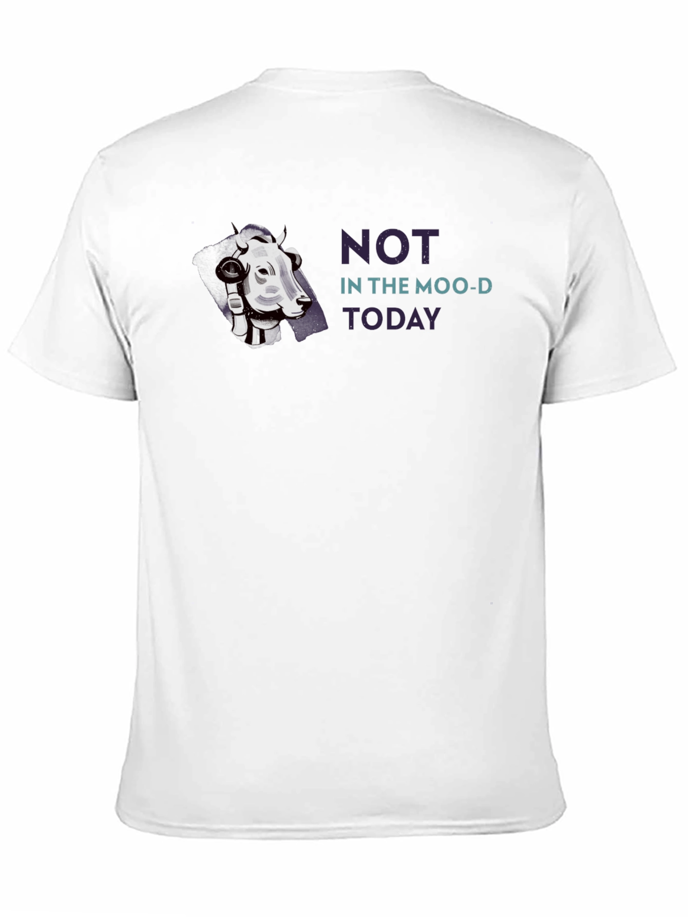 Not In The Moo-d Today Graphic Tee