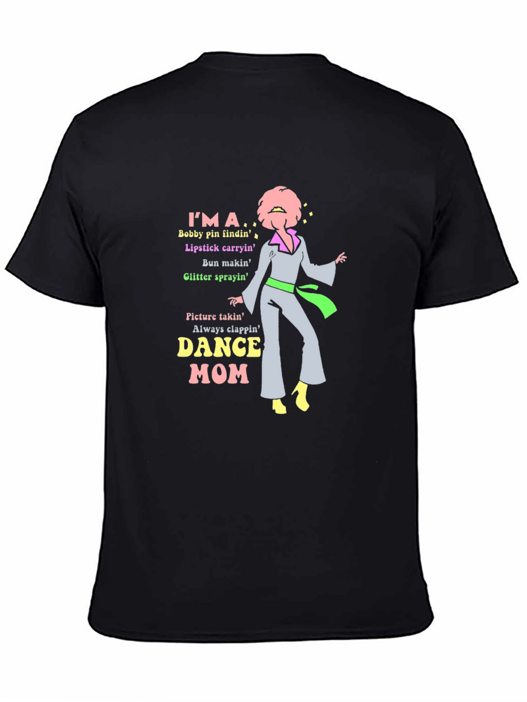 Dance Mom T-Shirt - Bobby Pins Lipstick & Glitter!