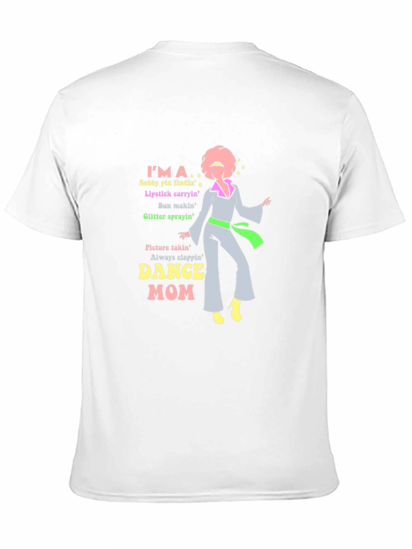 Dance Mom T-Shirt - Bobby Pins Lipstick & Glitter!