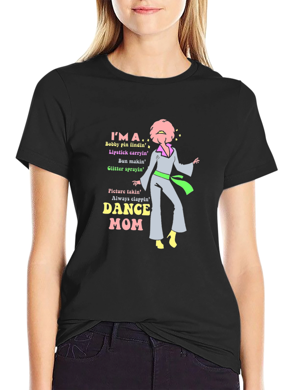 Dance Mom T-Shirt - Bobby Pins Lipstick & Glitter!