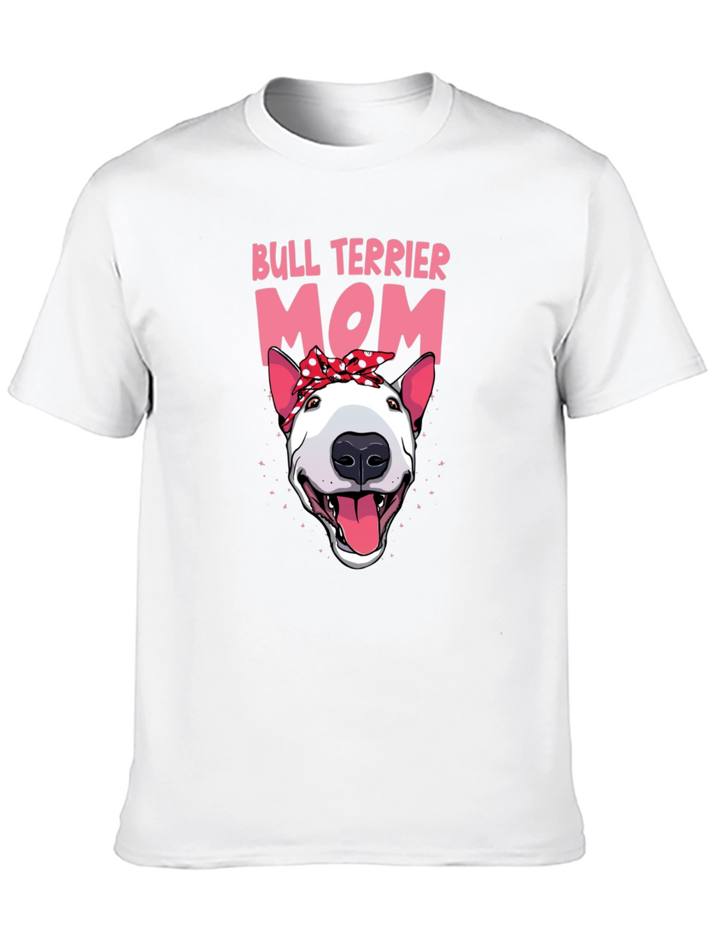 Bull Terrier Mom Graphic T-Shirt