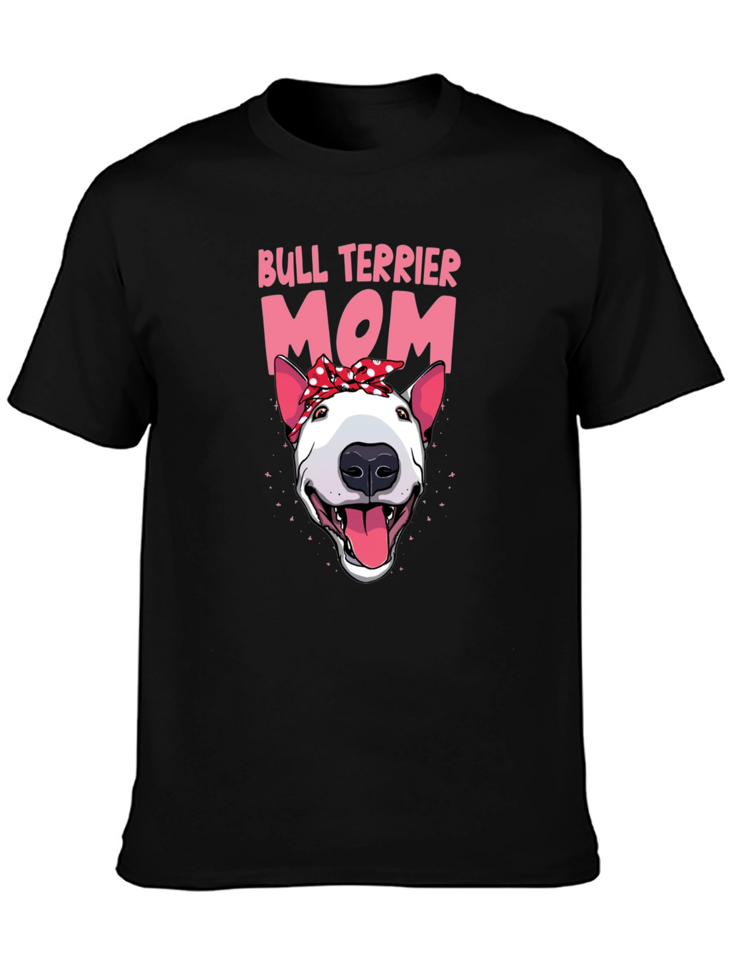 Bull Terrier Mom Graphic T-Shirt